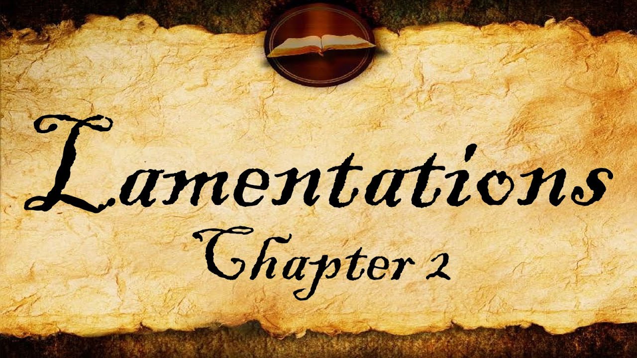 Lamentations Chapter 2 | KJV Audio (With Text)