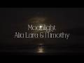 Moonlight - Alia Lara & 1Timothy // Lyrics by Heart in Praise