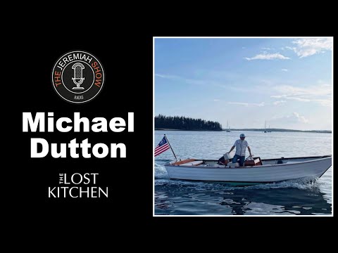 MICHAEL DUTTON - The Lost Kitchen: We Wanted To Tell The Story of One Little Restaurant in a Season