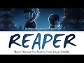 BLEACH Thousand Year Blood War Reaper By SennaRin Lyrics