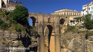 Ronda, Spain: Gorge-Straddling Hill Town - Rick Steves’ Europe Travel Guide - Travel Bite