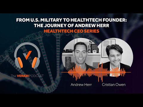 From U.S. Military to HealthTech Founder: The Journey of Andrew Herr