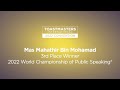 Mas Mahathir Bin Mohamad: 3rd place winner, 2022 World Championship of Public Speaking