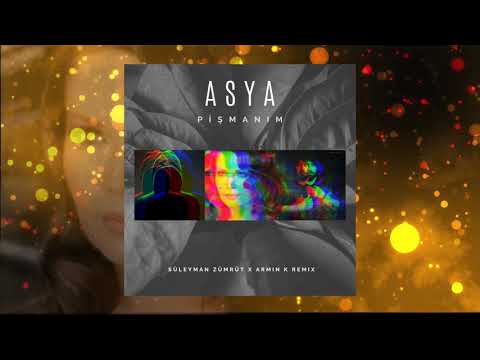 Asya - Pişmanım (Süleyman Zümrüt x ArminK 2021 Remix)
