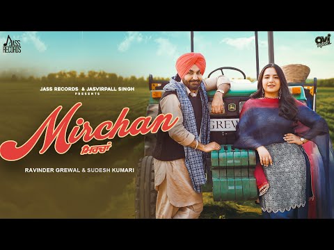 Mirchan (Official Video) Ravinder Grewal, Sudesh Kumari | Satti Chhajla | New Punjabi Song 2026