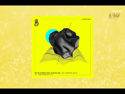 No Distance - No Turning Back feat. Katya Ria (Space Motion Remix) [Truesounds Music]