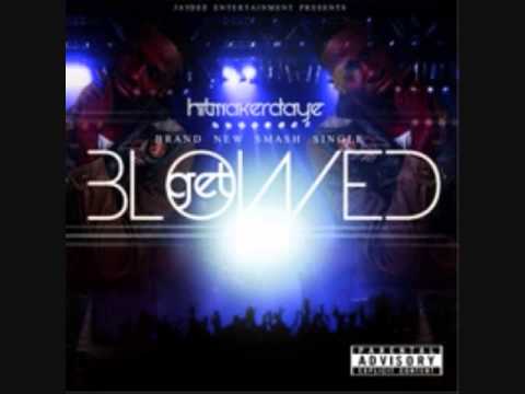HitmakerDaye- Get Blowed