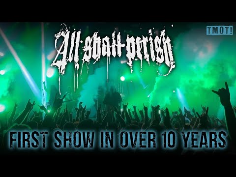 All Shall Perish - FIRST SHOW IN OVER 10 YEARS - "The Day of Justice" Live at Big Texas Metal Fest
