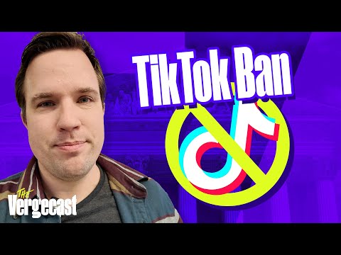 Video Thumbnail: The TikTok ban, and what comes next | The Vergecast