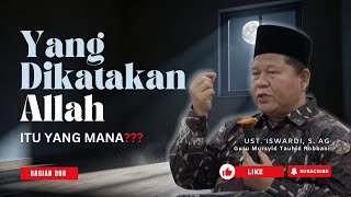 Download lagu 02 - YANG MANA YANG DIKATAKAN ALLAH? - KAJIAN TAUHID | USTADZ ISAWARDI, S.AG mp3