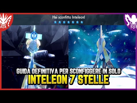 COME SCONFIGGERE IN SOLO INTELEON 7 STELLE - Guida Pokemon Scarlatto e Violetto