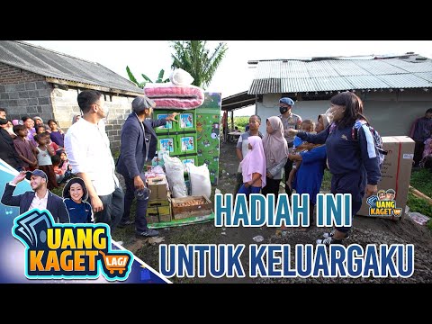 HADIAH INI UNTUK KELUARGAKU TERCINTA - UANG KAGET LAGI