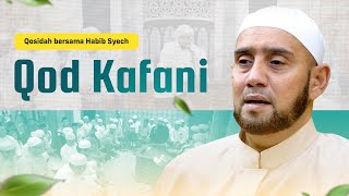Download lagu Habib Syech Bin Abdul Qadir Assegaf - Qod Kafani mp3 Download lagu Habib Syech Bin Abdul Qadir Assegaf - Qod Kafani mp3