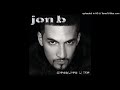 Jon B - Boy Is Not A Man (432Hz)