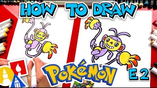 How To Draw Ambipom Pokemon - E2