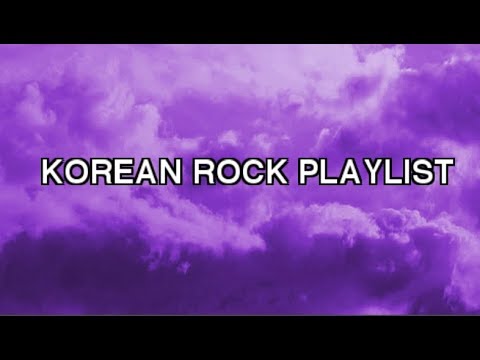 K-ROCK playlist // 음악 재생 목록