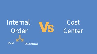 Cost Center vs Internal Order #learnSAP