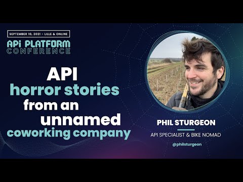 Phil Sturgeon - API Horror Stories from an Unnamed Coworking Company