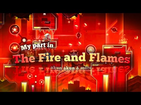 [4K] My part in "The Fire and Flames" by @akunakun123 & more! | GD 2.208