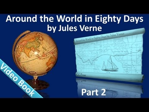, title : 'Part 2 - Around the World in 80 Days Audiobook by Jules Verne (Chs 15-25)'
