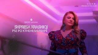 Shpresa Krasniqi - Pse Po Kthehesh Prape