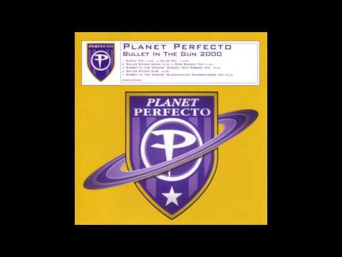 Planet Perfecto - Bullet In The Gun (Rabbit In The Moon Red Ribbon Mix)