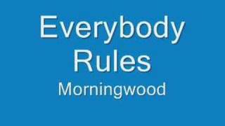 Everybody Rules - Morningwood
