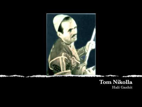 Tom NIkolla - Halil Gashi nji djal i ri