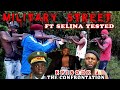 MILITARY STREET EPISODE 4 FT SELINA TESTED. (The Confrontatiion)