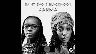 Saint Evo & BlvckMoon _ Karma (Original Mix)