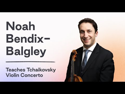 Violin Practice with Tonic | Noah Bendix-Balgley teaches Tchaikovsky Violin Concerto