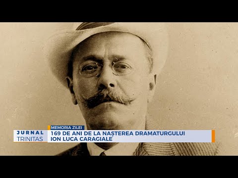 169 de ani de la nașterea dramaturgului Ion Luca Caragiale