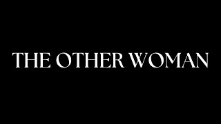 Lana Del Rey - The Other Woman  // LYRICS