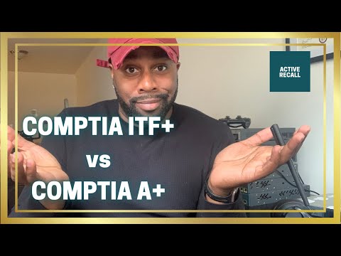 CompTIA ITF+ vs A+ | Which one should you take first?