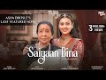 SAIYAAN BINA Asha Bhosle Zanai Bhosle Nitin Shankar Mahimma B Aditya Dev Asha At 91