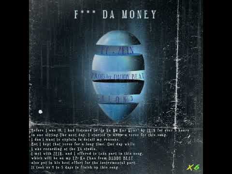 F**K DA MONEY - ALON3(Featuring: ZEIN)
