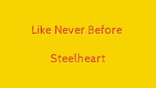 Like Never Before (lyrics) - Steelheart