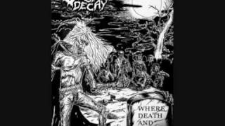Stench of Decay - Where Death and Decay Reign