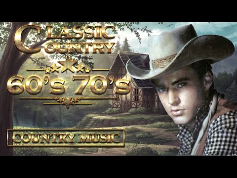 Back To The 60s - Best Old Classic Country Songs Of 1960s - Music Bring Back Your Memories
