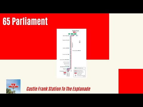 TTC 65 Parliament - Castle Frank Station To The Esplanade - Full Route