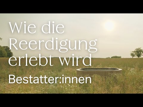 Wie die Reerdigung erlebt wird | MEINE ERDE