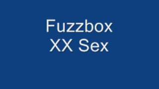Fuzzbox - XX Sex