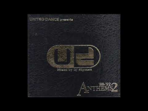 (CD 1) DJ Slipmatt - United Dance Presents... The Anthems 2 ('88-'92)