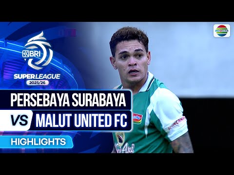 Persebaya Surabaya VS Malut United FC - Highlights | BRI Super League 2025/26