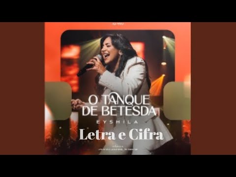 O Tanque De Betesda - Eyshila