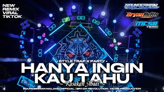 Download lagu DJ HANYA INGIN KAU TAHU MENGSAD VIRAL TIKTOK | TRAP PARTY FULL BASS | MCSB PRODUCTION mp3