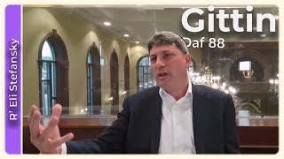 דף יומי גיטין דף 88 מאת ר' אלי סטפנסקי