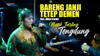 Download lagu Bareng Bareng Janji - Tetep Demen🎙Mimi Carini 🔴 Ansan Pantura📍Pabuaranlor, 12 Maret 2020 mp3
