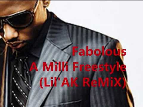Fabolous - A Milli (Freestyle)(Lil'AK ReMiX)