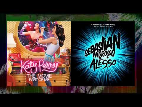 "Part Of Me" - Katy Perry x "Calling (Lose My Mind)" - Sebastian Ingrosso, Alesso Mashup